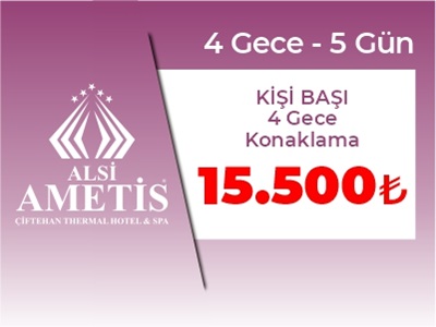 Ametis Termal Otel 19-23 Nisan