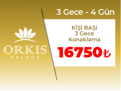 Orkis Termal 28-31 Mayıs (Bayram Özel)